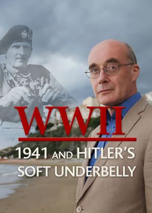 World War Two: 1942 and Hitler's Soft Underbelly's poster