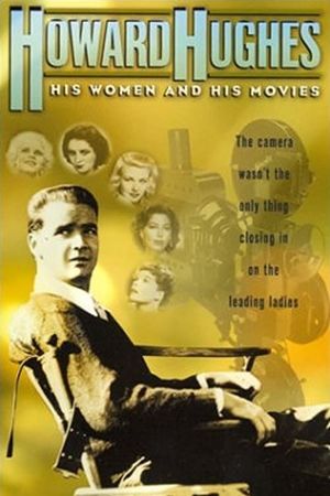 Howard Hughes: His Women and His Movies's poster