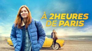 À 2 heures de Paris's poster