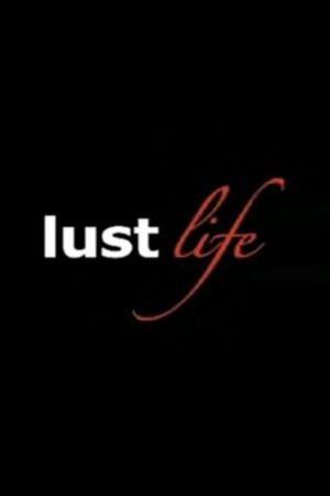 Lust Life's poster