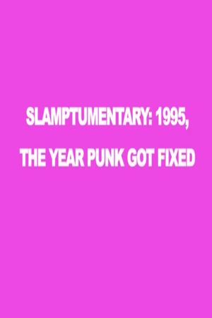 Slamptumentary's poster