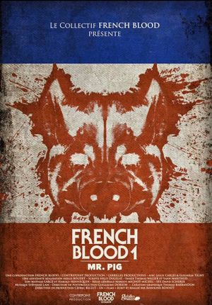 French Blood 1 - Mr. Pig's poster
