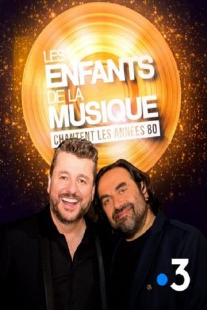 Les enfants de la musique chantent les années 80's poster