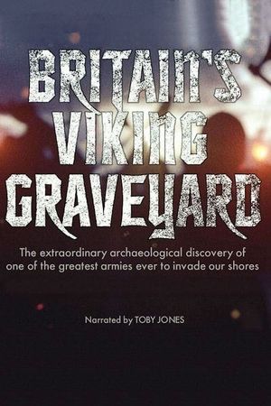 Britain's Viking Graveyard's poster