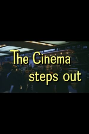 Look at Life: The Cinema Steps Out's poster