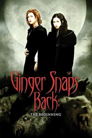 Ginger Snaps Back: The Beginning's poster