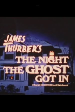 James Thurber’s The Night the Ghost Got In's poster