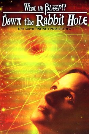 What the Bleep!?: Down the Rabbit Hole's poster