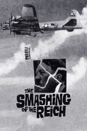 The Smashing of the Reich's poster