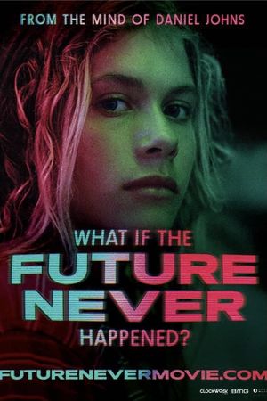 What If the Future Never Happened?'s poster