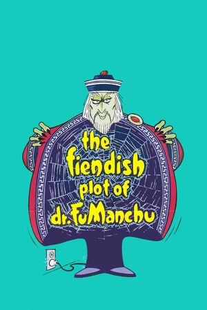 The Fiendish Plot of Dr. Fu Manchu's poster image