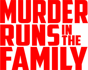 Murder Runs in the Family's poster