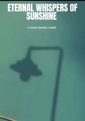 Eternal Whispers of Sunshine's poster