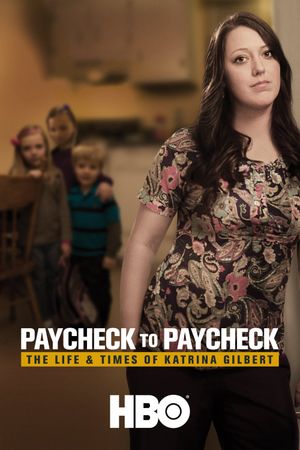 Paycheck to Paycheck: The Life and Times of Katrina Gilbert's poster
