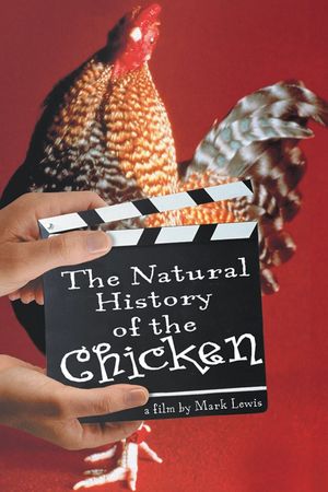 The Natural History of the Chicken's poster
