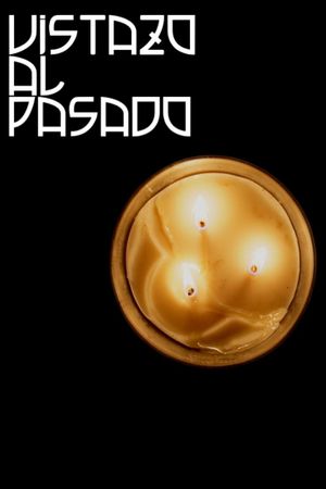 Vistazo al Pasado's poster image