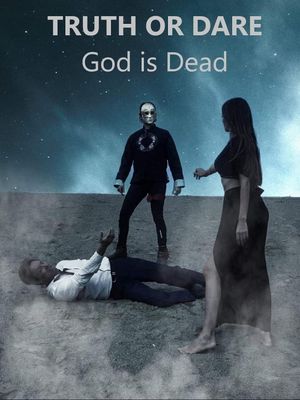 Truth or Dare: God Is Dead - Intro's poster