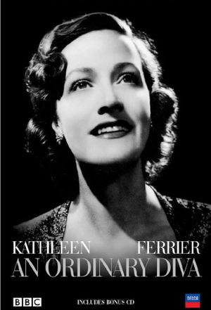 Kathleen Ferrier: An Ordinary Diva's poster image