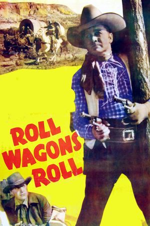 Roll Wagons Roll's poster