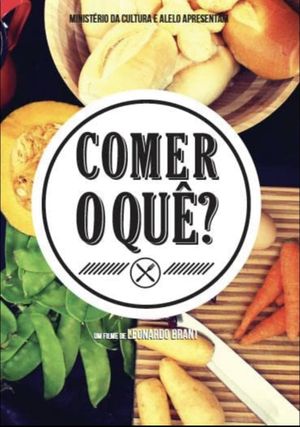 Comer o quê?'s poster