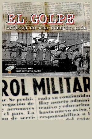 El Golpe (crónica de una conspiración)'s poster