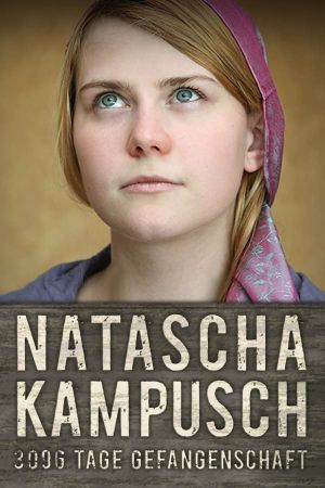 Natascha: The Girl in the Cellar's poster