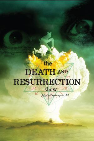 The Death and Resurrection Show's poster