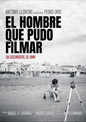 El hombre que pudo filmar's poster