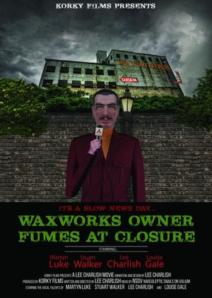 Waxworks Owner Fumes at Closure's poster image