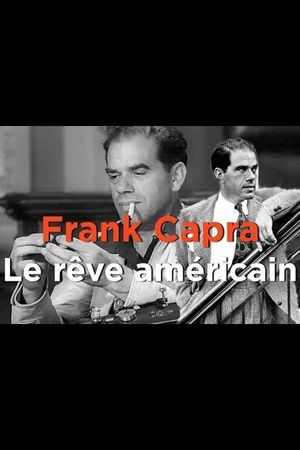 Frank Capra, il était une fois l'Amérique's poster