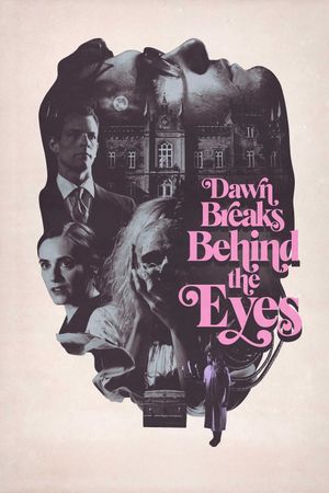 Dawn Breaks Behind the Eyes's poster