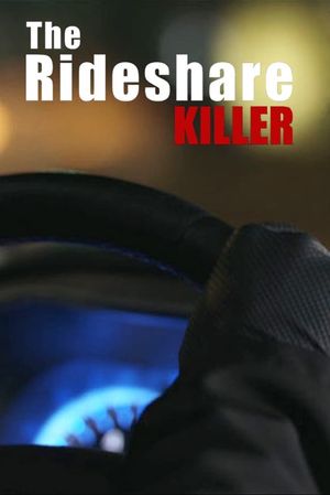 The Rideshare Killer's poster