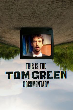 This Is the Tom Green Documentary's poster