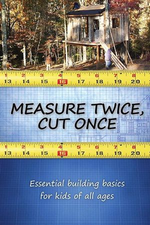 Measure Twice, Cut Once's poster