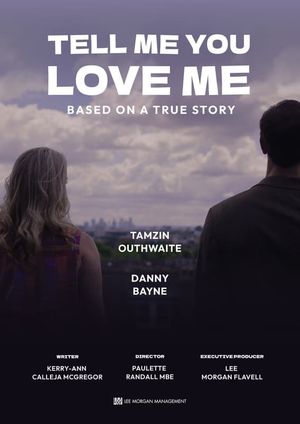 Tell Me You Love Me's poster