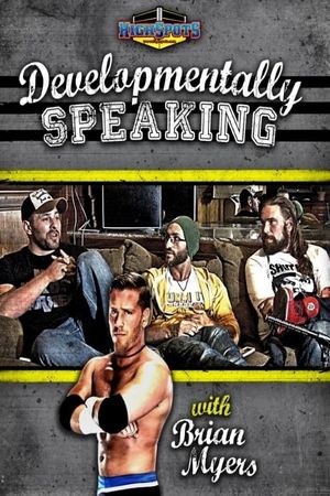 Developmentally Speaking With Colt Cabana, Tommaso Ciampa & Chris Hero's poster