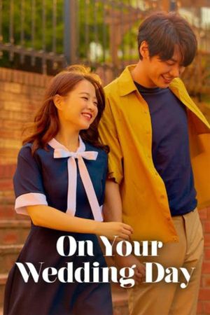 On Your Wedding Day's poster
