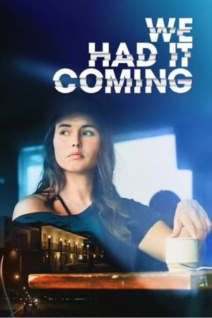 We Had It Coming's poster