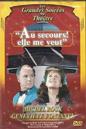 Au secours, elle me veut !'s poster