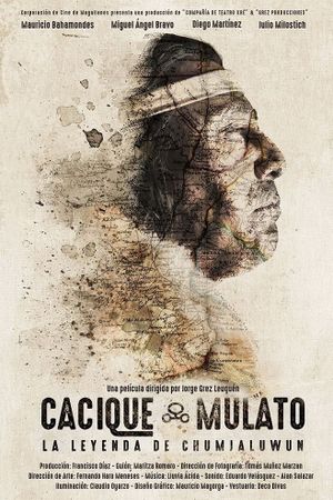 Cacique mulato. La leyenda de Chumjaluwun's poster