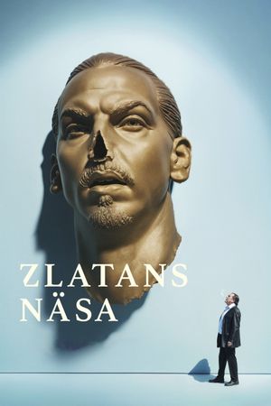 Zlatan's Nose's poster