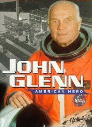 John Glenn: American Hero's poster
