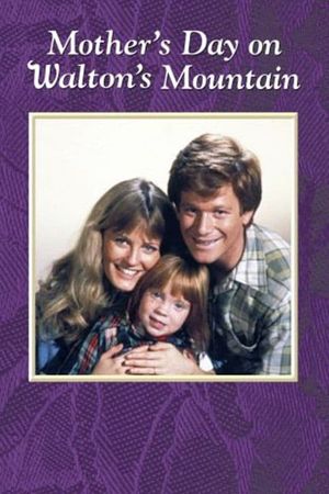 Mother's Day on Waltons Mountain's poster