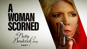 A Woman Scorned: The Betty Broderick Story's poster