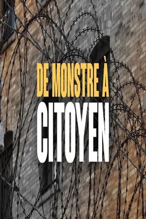 De monstre à citoyen's poster