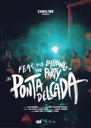 Fear and Loathing and Party in Las Ponta Delgada's poster