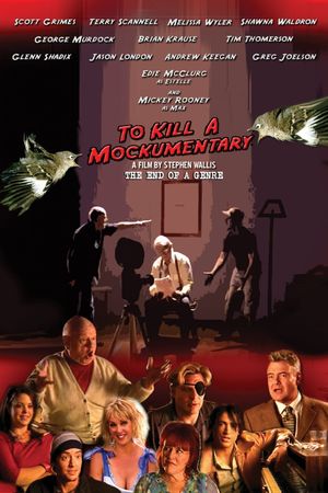 To Kill a Mockumentary's poster