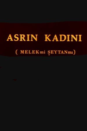 Asrin Kadini: Melek Mi Seytan Mi's poster