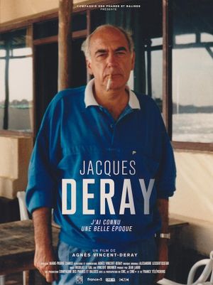 Jacques Deray, j'ai connu une belle époque's poster
