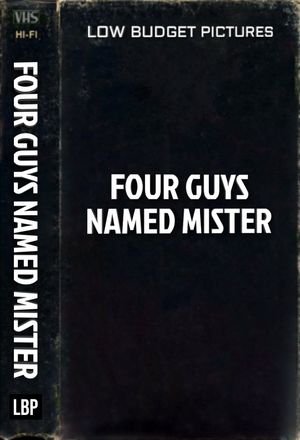 Four Guys Named Mr.'s poster